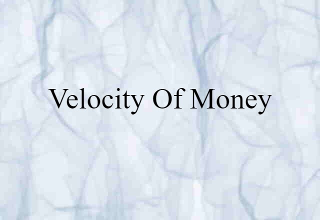 velocity of money