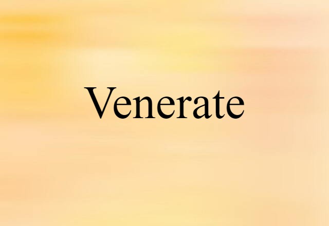 venerate