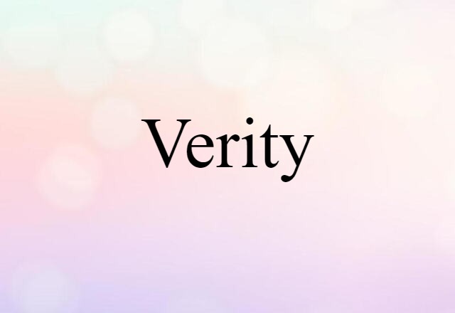 Verity (noun) Definition, Meaning & Examples