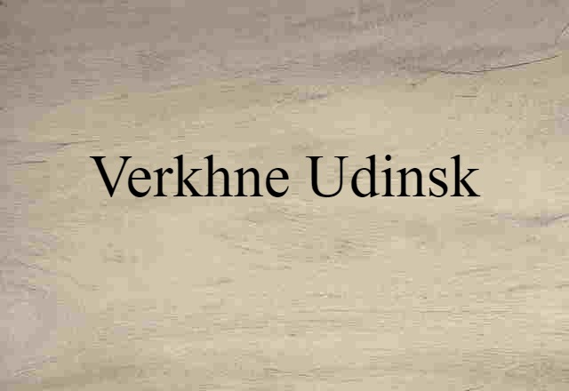 Verkhne-Udinsk