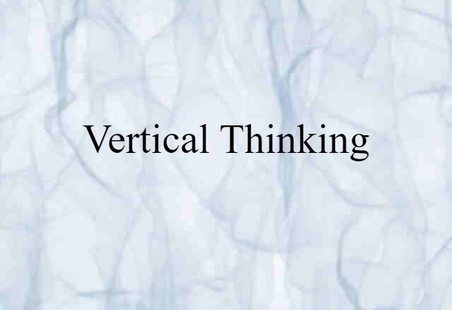 vertical thinking