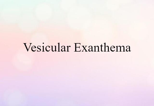 vesicular exanthema