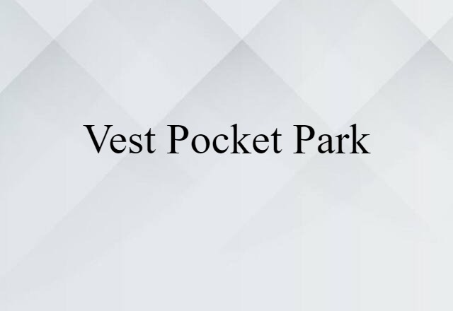 vest pocket park