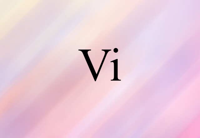 Vi