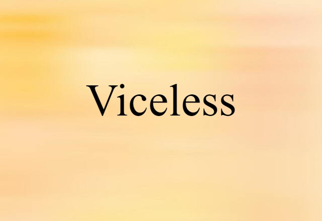 viceless