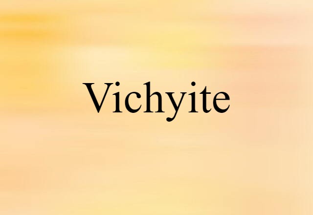 Vichyite