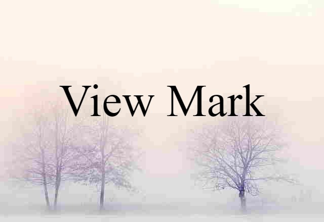 view mark