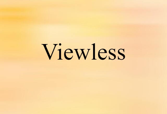 viewless