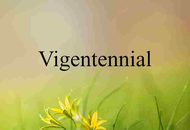 vigentennial