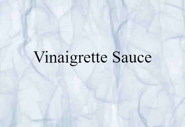 vinaigrette sauce