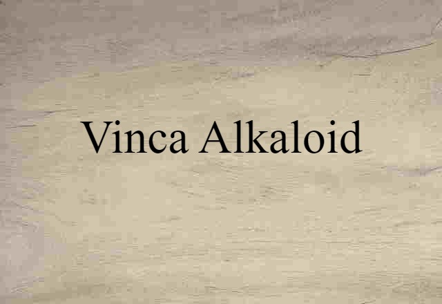 vinca alkaloid