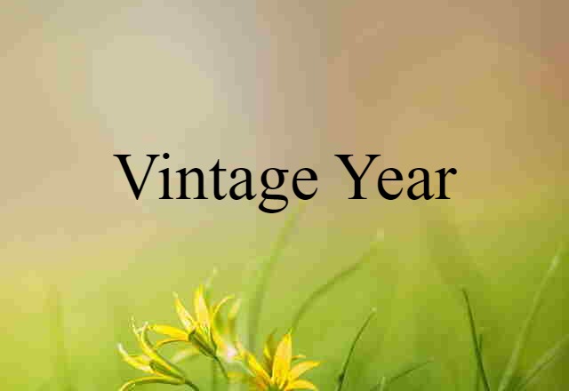 vintage year