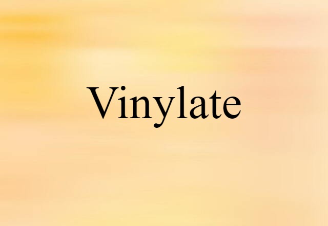 vinylate