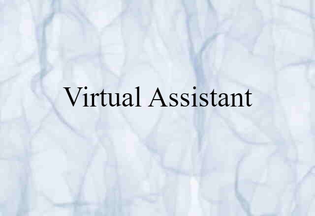 Virtual Assistant (noun) Definition, Meaning & Examples