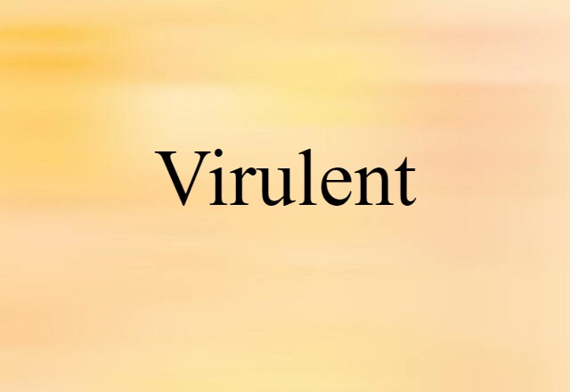 virulent