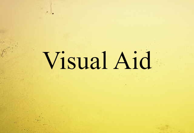 Visual Aid (noun) Definition, Meaning & Examples