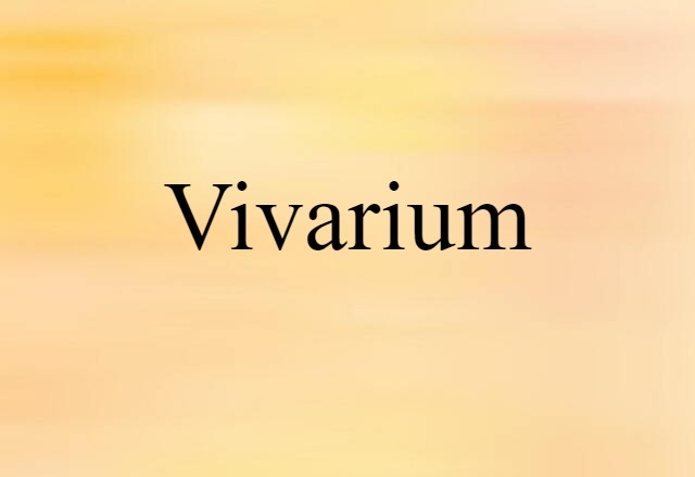 vivarium