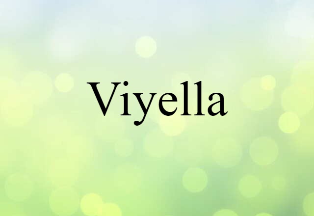 Viyella (noun) Definition, Meaning & Examples