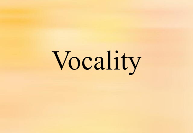 vocality