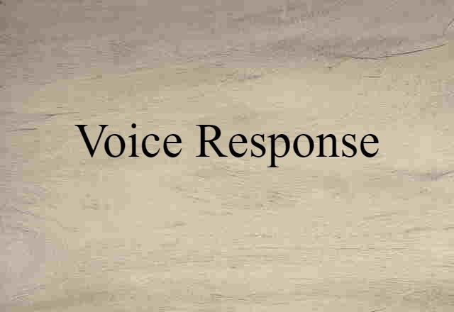 voice response