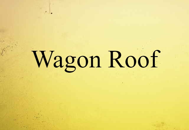 wagon roof