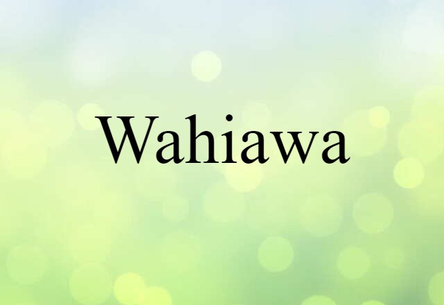 Wahiawa