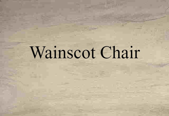 wainscot chair