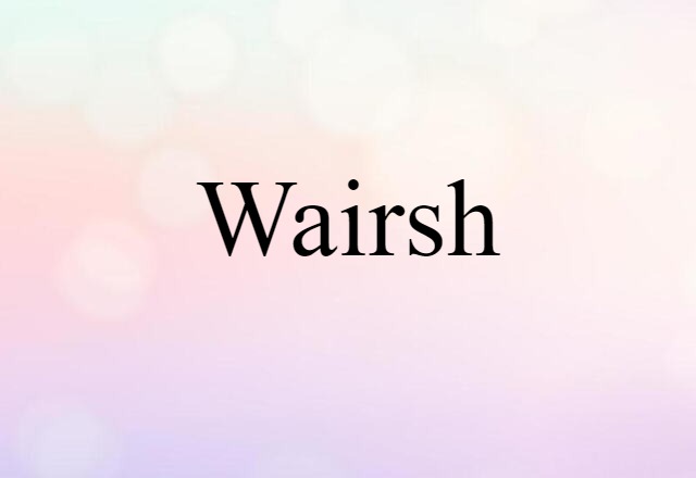 wairsh