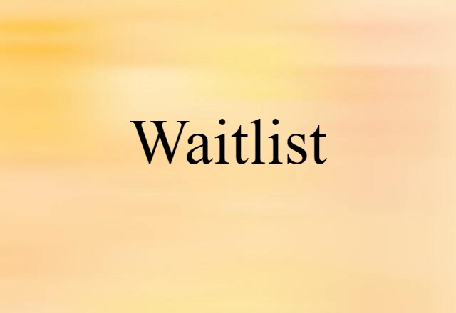 waitlist