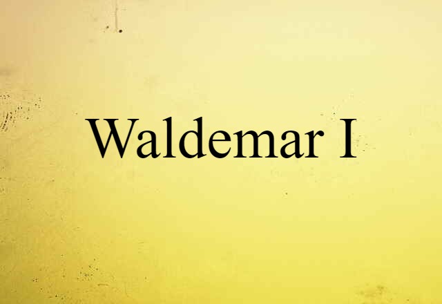 Waldemar I