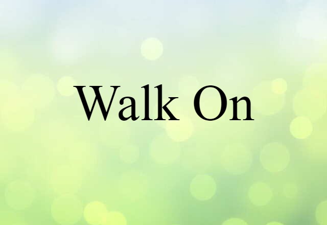 walk on