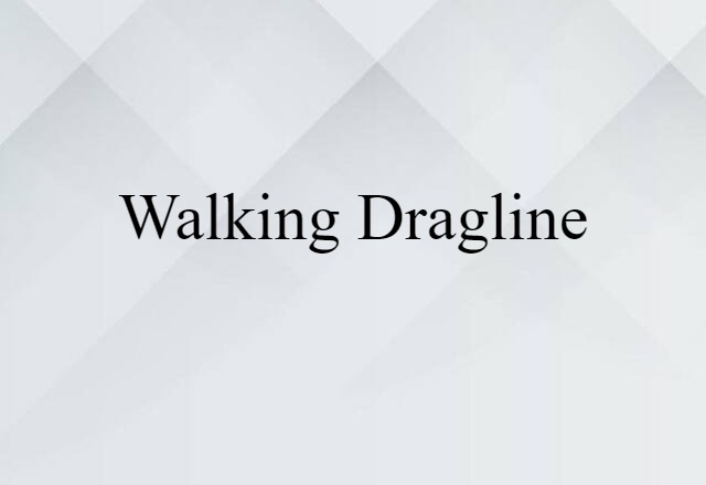 walking dragline