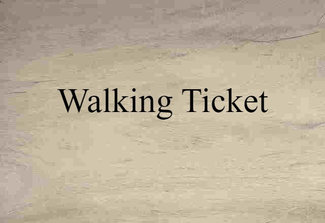 walking ticket