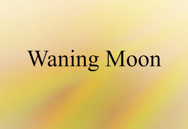 waning moon