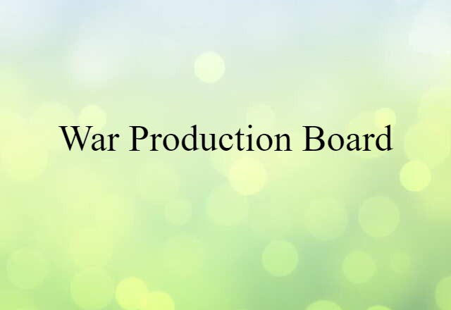 War Production Board