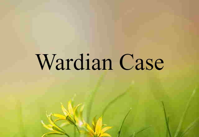 Wardian Case (noun) Definition, Meaning & Examples