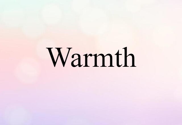 warmth