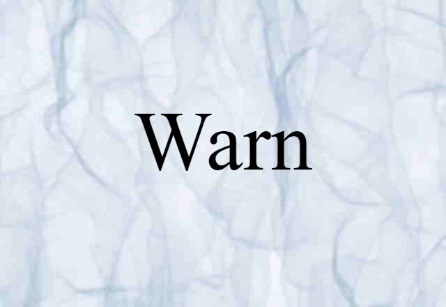 Warn (noun) Definition, Meaning & Examples