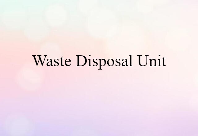 waste disposal unit