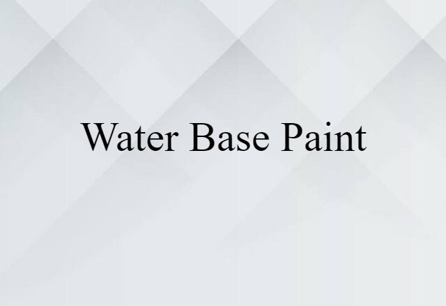 water base paint