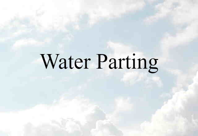 water parting