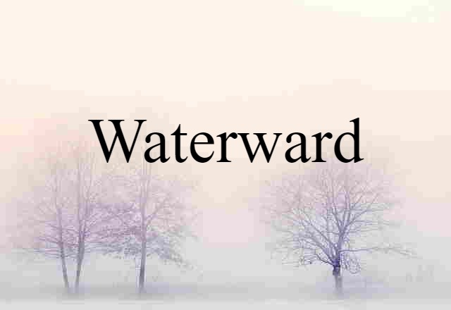 waterward