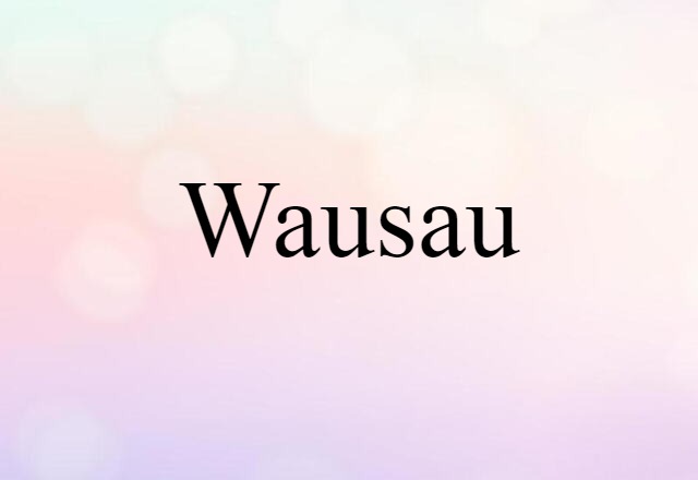 Wausau