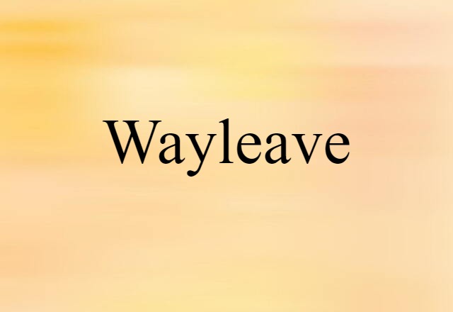 wayleave