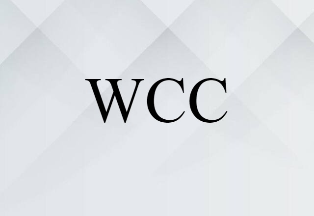 WCC (noun) Definition, Meaning & Examples