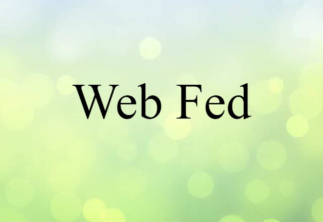 Web-fed (noun) Definition, Meaning & Examples