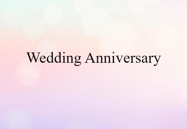 wedding anniversary