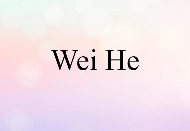 Wei He