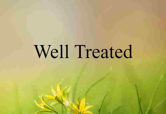 well-treated