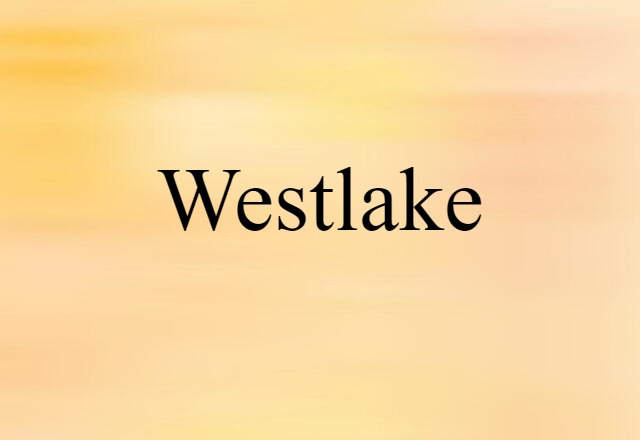 Westlake (noun) Definition, Meaning & Examples